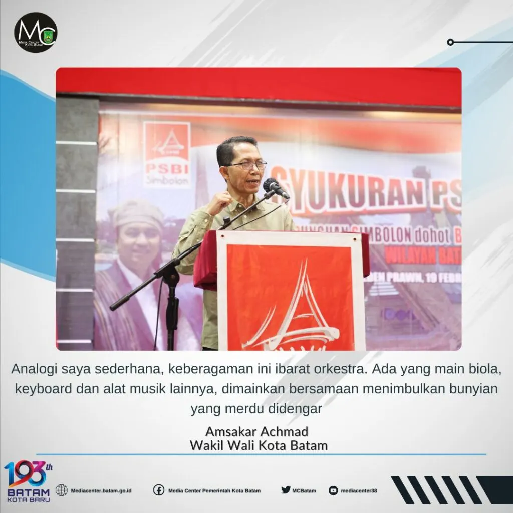 Batam Miniatur Indonesia, Rumah Besar yang Hendaknya Dijaga Bersama Seluruh Elemen Masyarakat