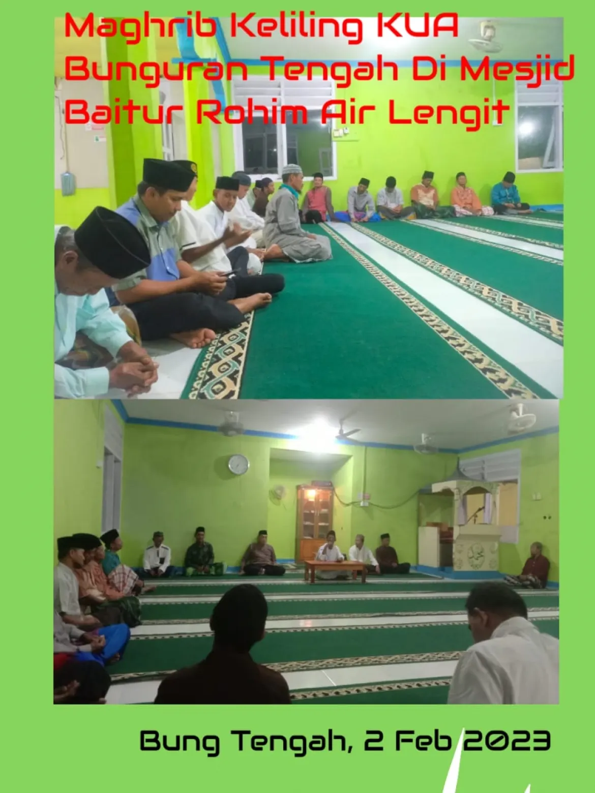 KUA BUNGURAN TENGAH LAKSANAKAN MAGRIB KELILING DIMESJID BAITUR ROHIM DESA AIR LENGIT