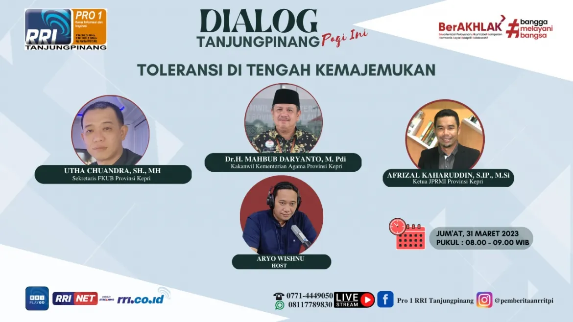Dialog RRI Tentang Toleransi di Tengah Kemajemukan, Terungkap Provinsi Kepri Paling Rukun se-Indonesia