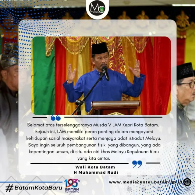 Musda V LAM Kepri Kota Batam, Rudi Bangun Infrastruktur Berciri Khas Melayu